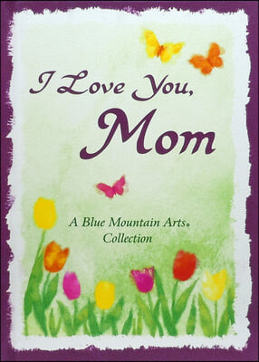 I Love You, Mom