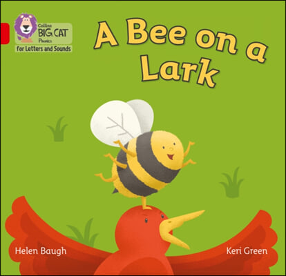 Bee on a Lark: Band 2b/Red B