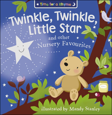 Twinkle, Twinkle, Little Star and Other Nursery Favourites