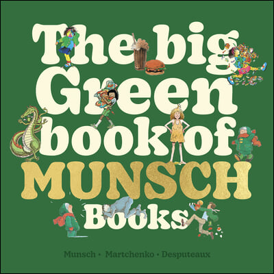 The Big Green Book of Munsch Books