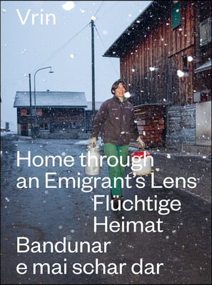 Vrin: Home Through an Emigrant's Lens