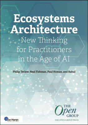 Ecosystems Architecture: New Thinking for Practitioners in the Age of AI