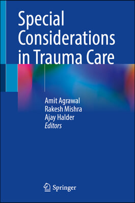 Special Considerations in Trauma Care