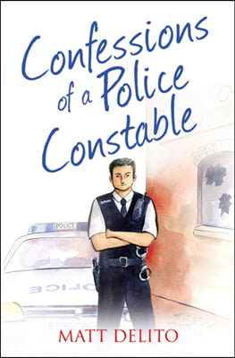 Confessions of a Police Constable