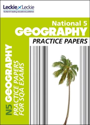 National 5 Geography Practice Papers for SQA Exams