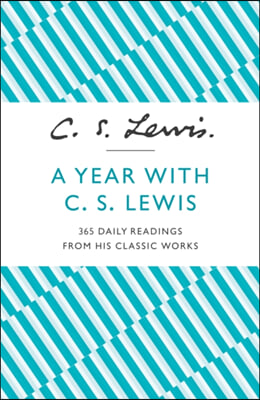 A Year With C. S. Lewis