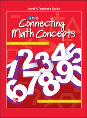 Connecting Math Concepts Level A, Teacher&#39;s Guide