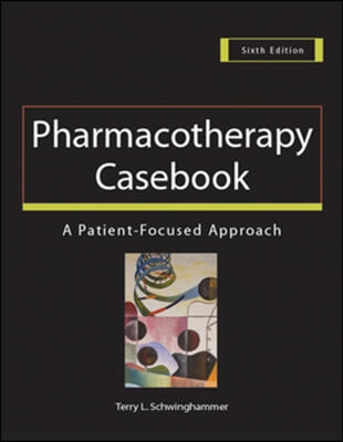 Pharmacotherapy Casebook