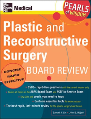 Plastic and Reconstructive Surgery Board Review