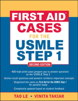 First Aid (TM) Cases for the USMLE Step 1: Second Edition