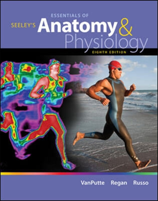 Seeley's Essentials of Anatomy & Physiology