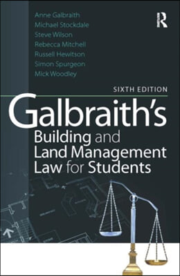 Galbraith&#39;s Building and Land Management Law for Students