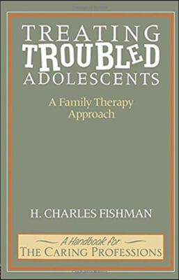 Treating Troubled Adolescents