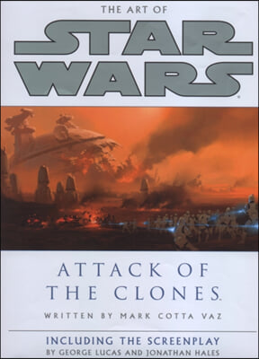 The Art of Star Wars: Attack of the Clones