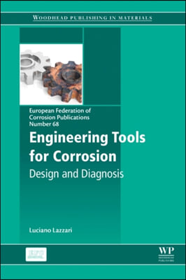 Engineering Tools for Corrosion: Design and Diagnosis Volume 68