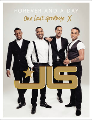 JLS: Forever and a Day