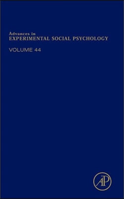 Advances in Experimental Social Psychology: Volume 44