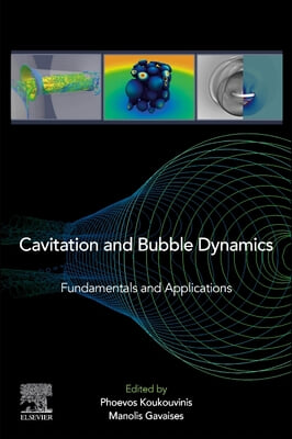 Cavitation and Bubble Dynamics: Fundamentals and Applications