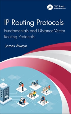 IP Routing Protocols: Fundamentals and Distance-Vector Routing Protocols