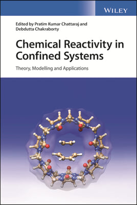 Chemical Reactivity in Confined Systems