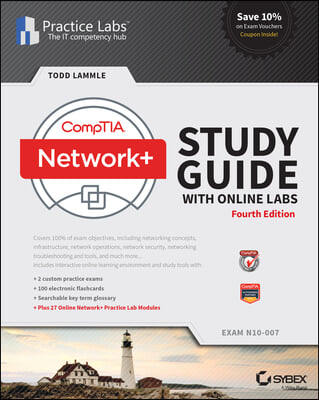 Comptia Network+ Study Guide with Online Labs: N10-007 Exam