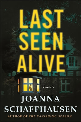 Last Seen Alive: A Mystery