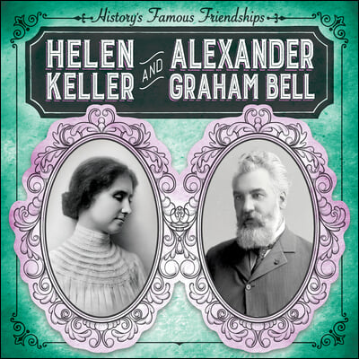 Helen Keller and Alexander Graham Bell