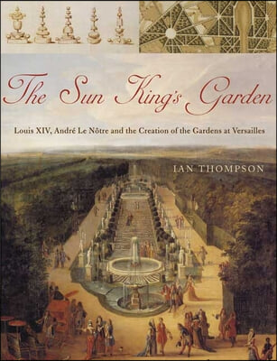 The Sun King&#39;s Garden