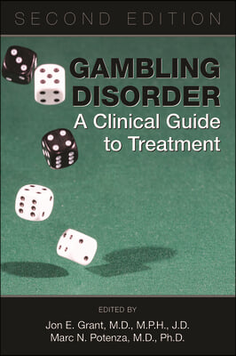 Gambling Disorder: A Clinical Guide to Treatment