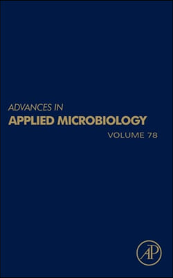 Advances in Applied Microbiology: Volume 78