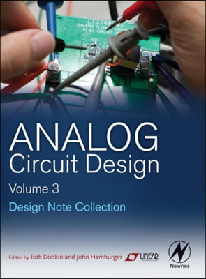 Analog Circuit Design Volume Three: Design Note Collection