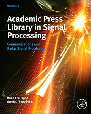 Academic Press Library in Signal Processing, 2: Communications and Radar Signal Processing