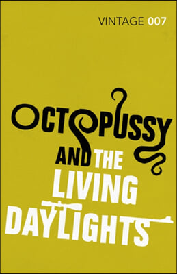 Octopussy & The Living Daylights