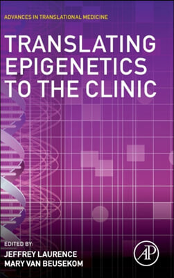 Translating Epigenetics to the Clinic
