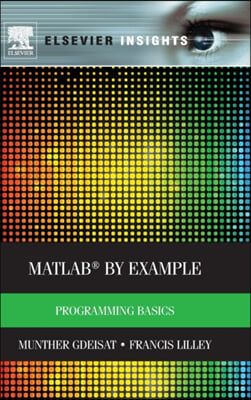 Matlab(r) by Example: Programming Basics