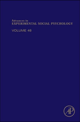 Advances in Experimental Social Psychology: Volume 48