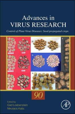 Control of Plant Virus Diseases: Seed-Propagated Crops Volume 90