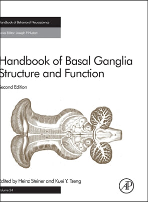 Handbook of Basal Ganglia Structure and Function: Volume 24