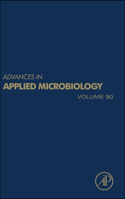 Advances in Applied Microbiology: Volume 90