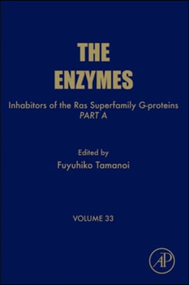 Inhibitors of the Ras Superfamily G-Proteins, Part a: Volume 33