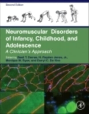 Neuromuscular Disorders of Infancy, Childhood, and Adolescence: A Clinician&#39;s Approach