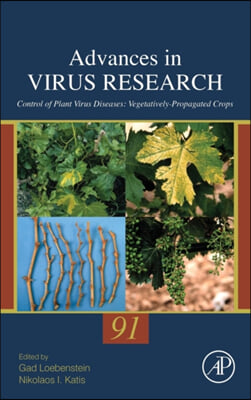 Control of Plant Virus Diseases: Vegetatively-Propagated Crops Volume 91