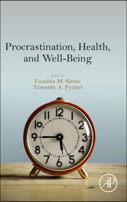 Procrastination, Health, and Well-Being