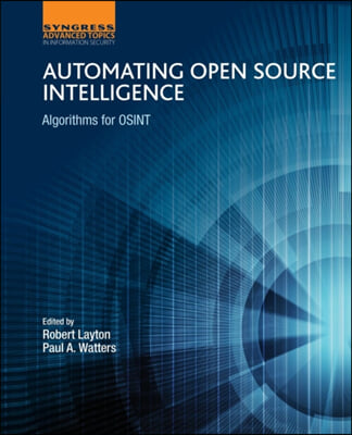 The Automating Open Source Intelligence