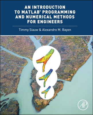 An Introduction to Matlab(r) Programming and Numerical Methods for Engineers