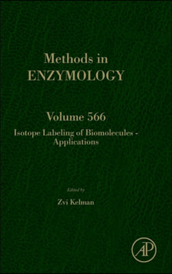 Isotope Labeling of Biomolecules - Applications: Volume 566