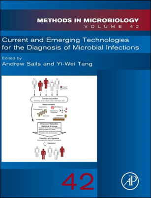 Current and Emerging Technologies for the Diagnosis of Microbial Infections: Volume 42