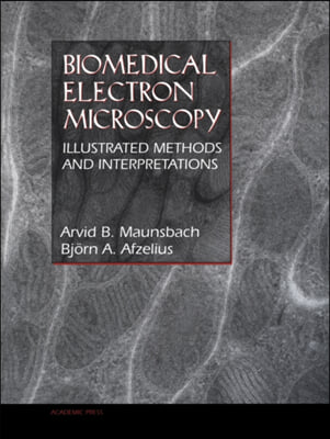 Biomedical Electron Microscopy: Illustrated Methods and Interpretations