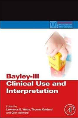 Bayley-III Clinical Use and Interpretation