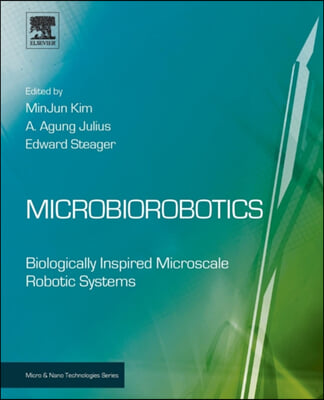 Microbiorobotics: Biologically Inspired Microscale Robotic Systems